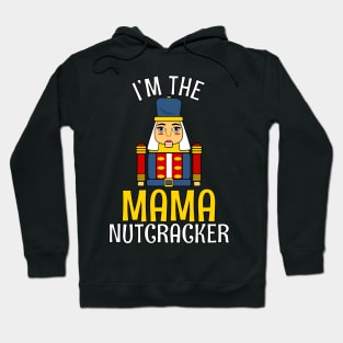 MAMA Nutcracker Matching Family Christmas Hoodie